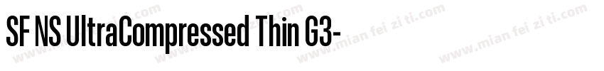 SF NS UltraCompressed Thin G3字体转换
